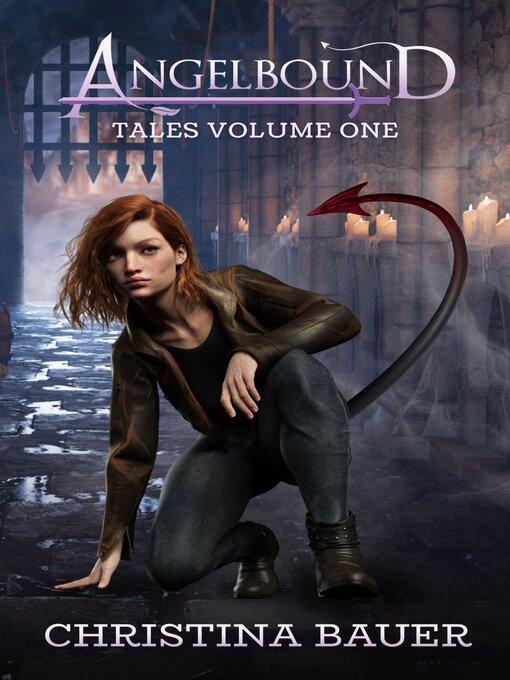 Title details for Angelbound Tales Volume One by Christina Bauer - Available